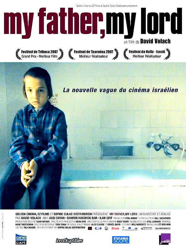 My Father, My Lord (Israel 2007) Movie Poster Google image from http://www.cinemagora.co.uk/images/films/61/131461-b-my-father-my-lord.jpg
