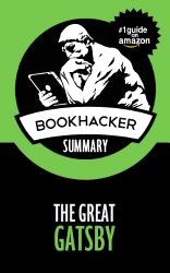 The Great Gatsby (A BookHacker Summary)