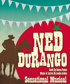 'Ned Durango Comes to Big Oak' by Norm Foster image adapted from Theatre Orangeville http://www.theatreorangeville.ca/2010/Ned-Durango.php