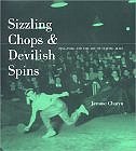 Sizzling Chops and Devilish Spins: Ping-Pong and the Art of Staying Alive by Jerome Charyn