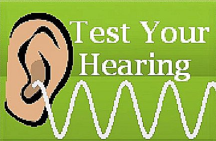 Hearing Test Google image adapted from http://www.topapps.net/wp-content/uploads/2013/04/Test-Your-Hearing.jpg