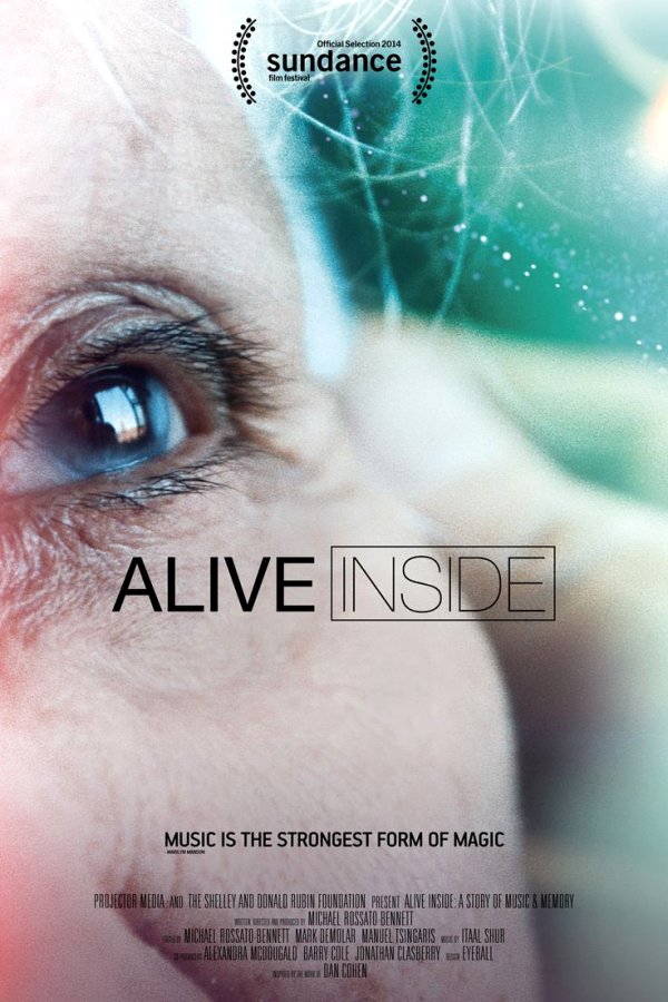 Alive Inside: A Story of Music and Memory Movie Poster from https://s-media-cache-ak0.pinimg.com/736x/6c/7a/b1/6c7ab1d4ce2d5da285e61e6a8688479d.jpg