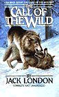 <i>The Call of the Wild</i>: Complete and Unabridged (Tor Classics) (Mass Market Paperback) by Jack London