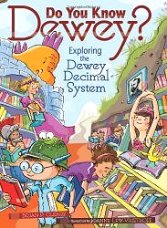 Do You Know Dewey? Exploring the Dewey Decimal System (Millbrook Picture Books)