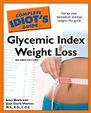 The Complete Idiot's Guide to Glycemic Index Weight Loss, 2nd Edition