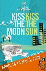 Kiss the Moon, Kiss the Sun, from Google image http://www.reginalittletheatre.com/season0607/kiss/kiss2.gif