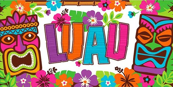 Hawaiian Luau Party Banner Google image from http://www.wallyspartyfactory.com/luau-party-banner-65in.html