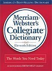 Merriam-Webster's Collegiate Dictionary, 11th Edition (Book Only)