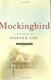 Mockingbird: A Portrait of Harper Lee by Charles J. Shields (Hardcover)