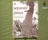 A Separate Peace [AUDIOBOOK] [UNABRIDGED] (Audio CD) by John Knowles (Author), Scott Snively (Narrator)