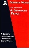 John Knowles' a Separate Peace (Monarch Notes)