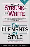The Elements of Style, Fourth Edition by William Strunk, Jr