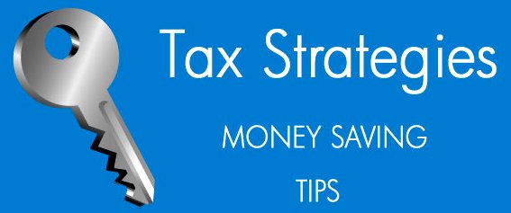 Tax Strategies Google image from http://www.clarityplace.com/wp-content/uploads/2012/10/Tax-tips.jpg