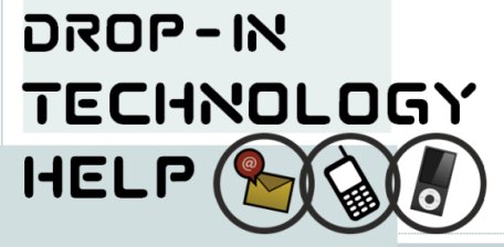 Drop-In Technology Help Google image from http://lifelonglibrary.org/wp-content/uploads/2013/03/Tech-Help1-e13644219385681.png