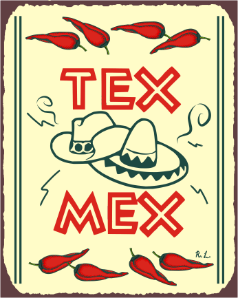 Tex-Mex Google image from http://www.e-cart.biz/stores/vintage_metal_art/images/texmex.gif