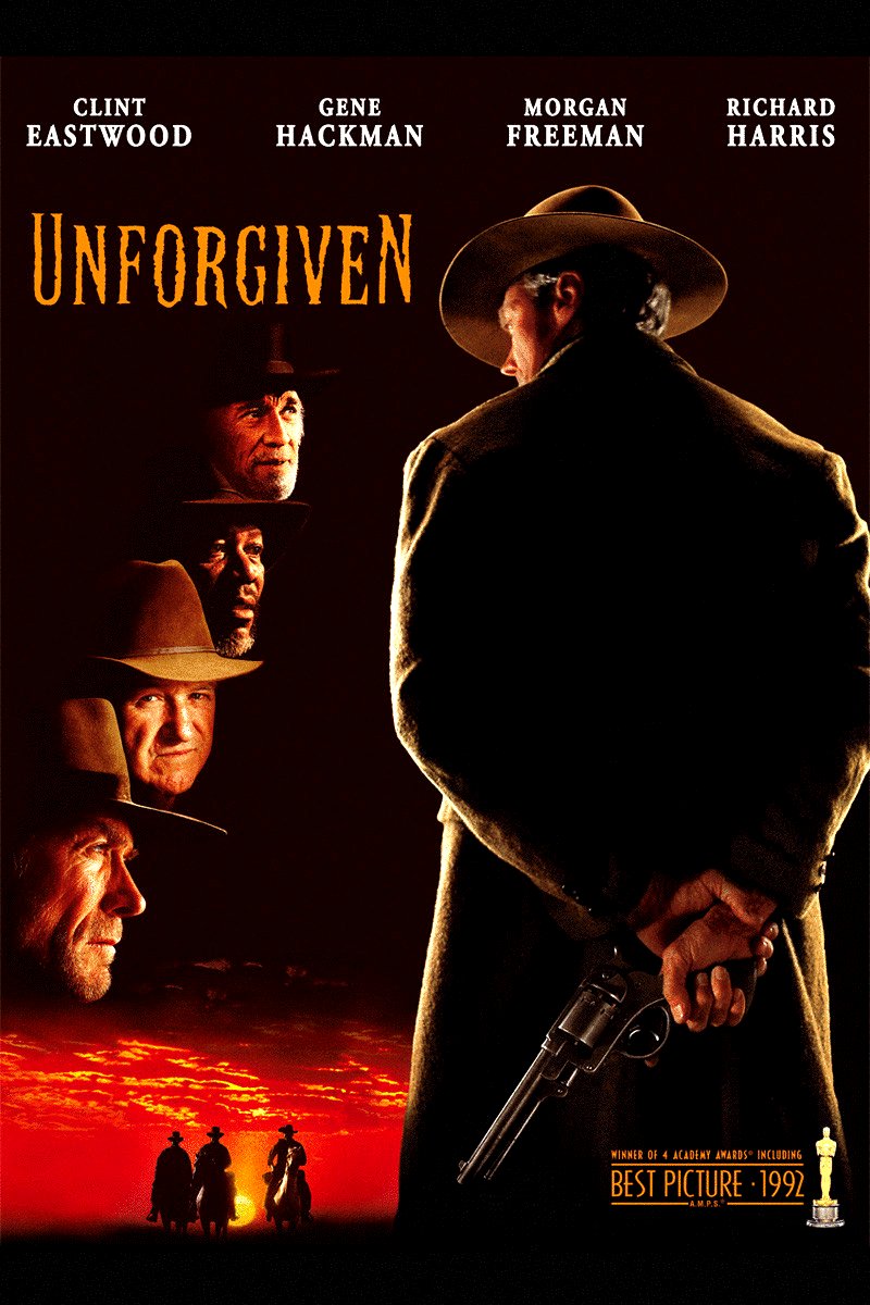 Unforgiven Movie Poster Google image from http://2.bp.blogspot.com/-WImzZmrDVek/T3GkL42YGTI/AAAAAAAABW0/BtopLnZFO0k/s1600/Unforgiven_poster.jpg
