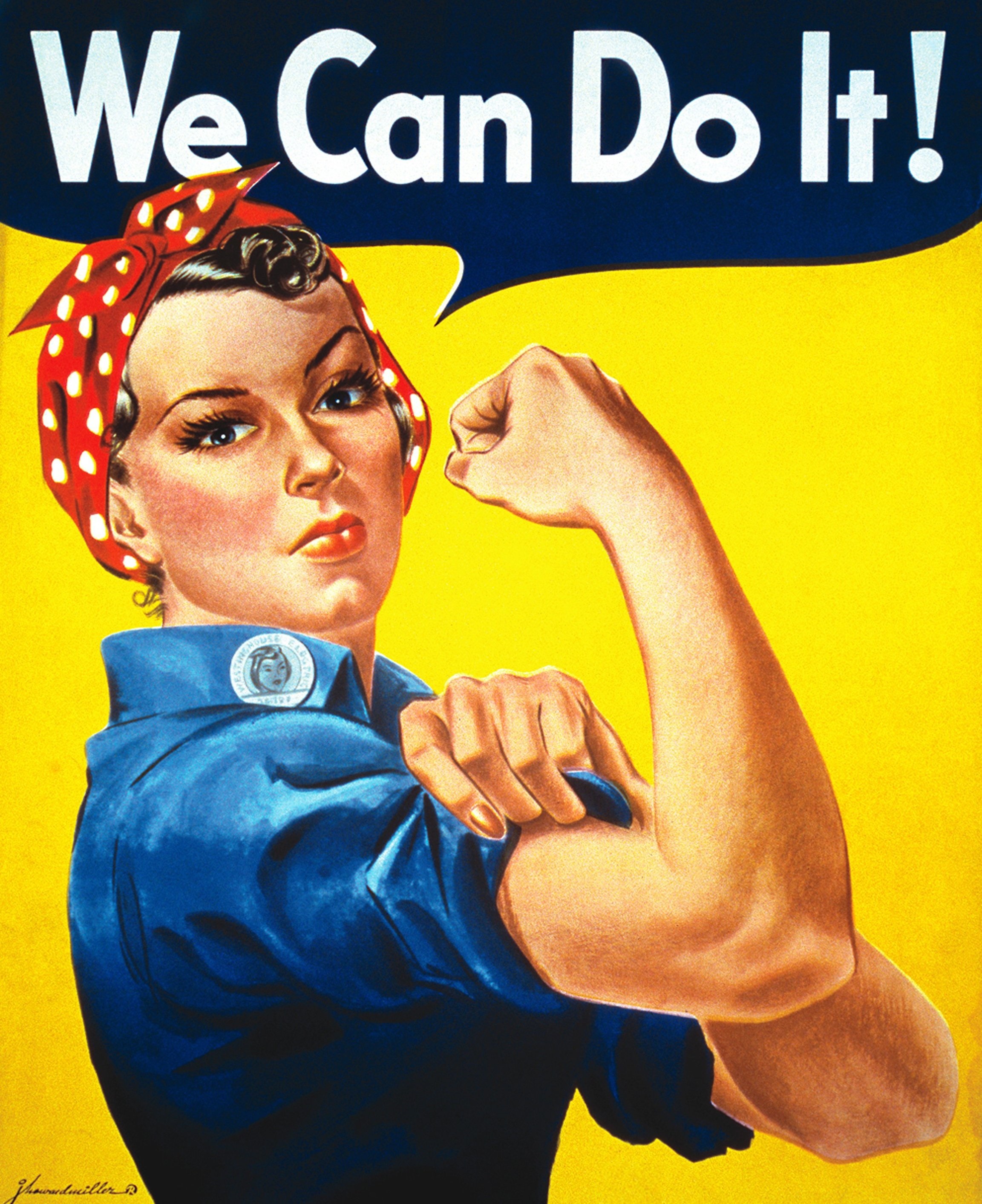 We Can Do It Google image adapted from http://laminaposter.com/1658/poster-we-can-do-it.jpg